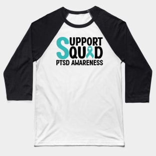 Support Squad PTSD Awareness Baseball T-Shirt